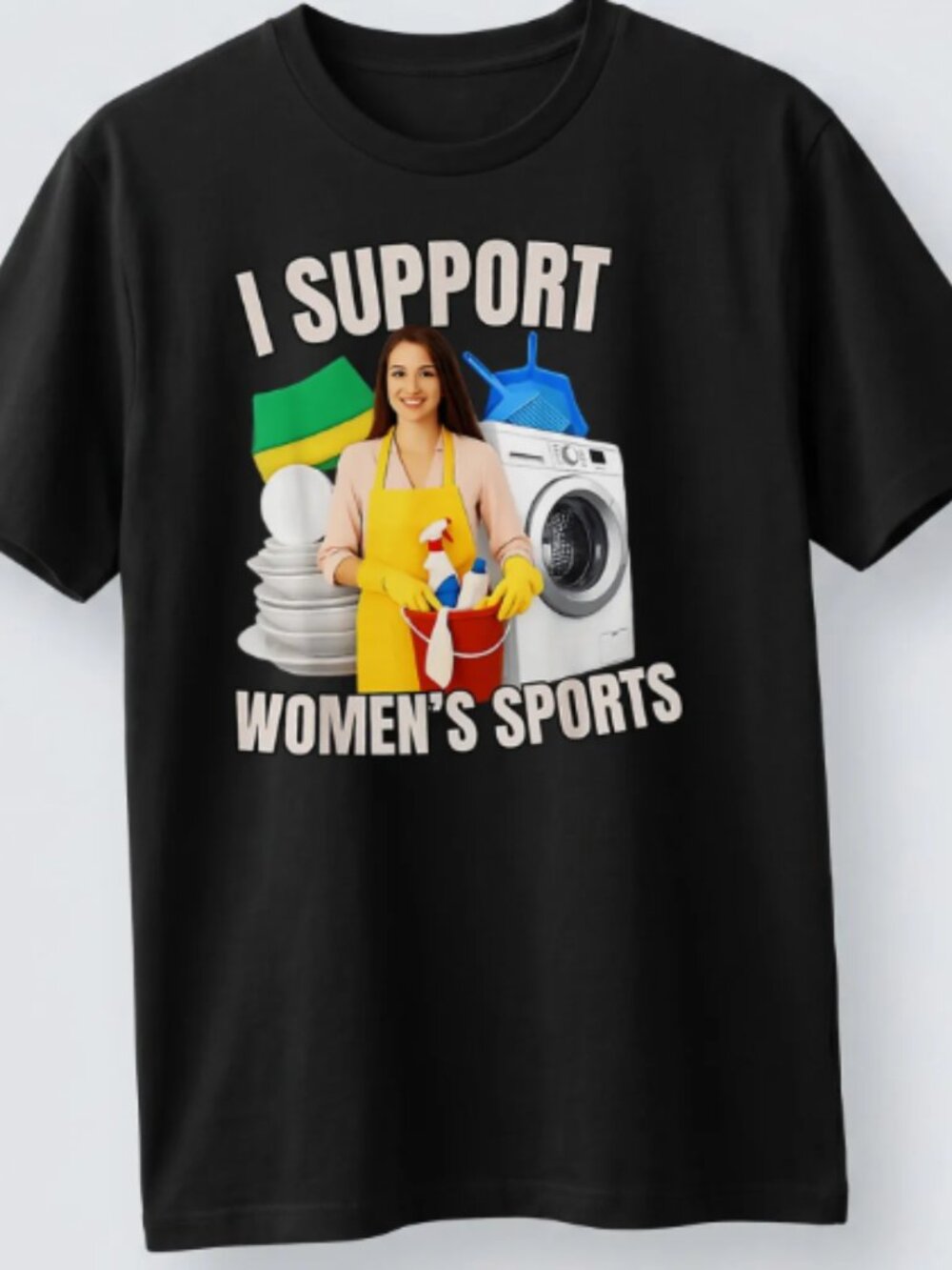 I Support Women's Sports Homemaker Humor T-Shirt